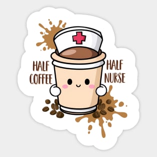 Half coffee half nurse Sticker